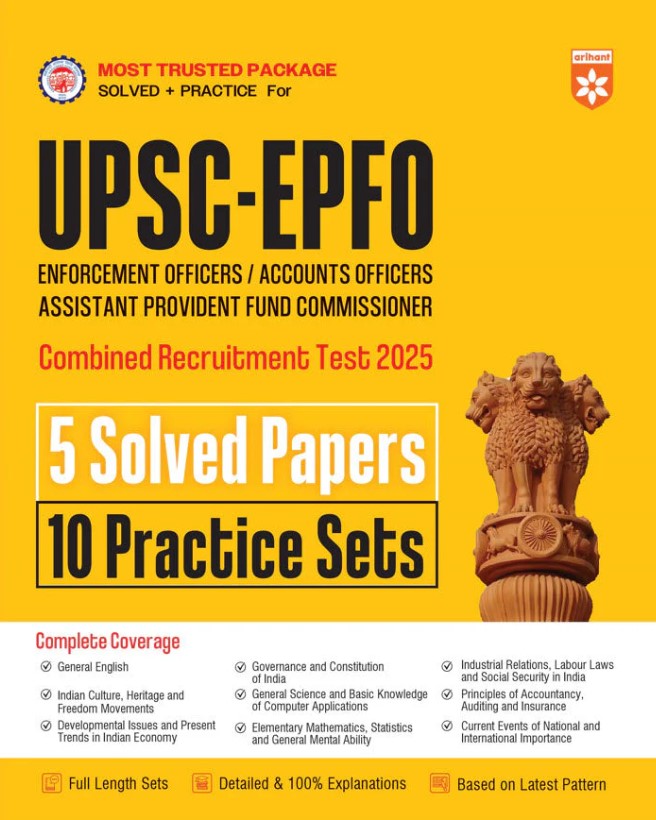 UPSC-EPFO (Enforcement Officers or Accounts Officers Assistant Provident Fund Commissioner) 2025 | 5 Solved Paper & 10 Practice Sets | 100% Detailed Explanations | Based on Latest Syllabus